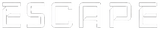 ESCAPE